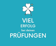 Viel Erfolg bei der Prüfung